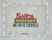 Santa Stop Here We Have Cookies
