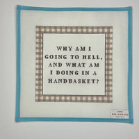 Hell in a Handbasket
