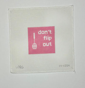 Don't Flip Out