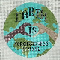 Earth is Forgiveness School
