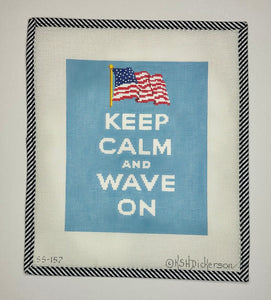 Keep Calm and Wave On